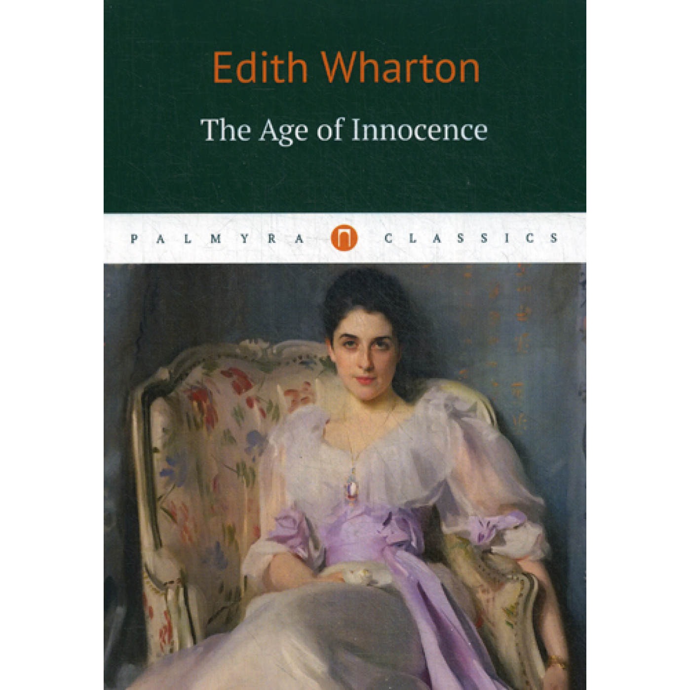 The Age of Innocence. Wharton Edith