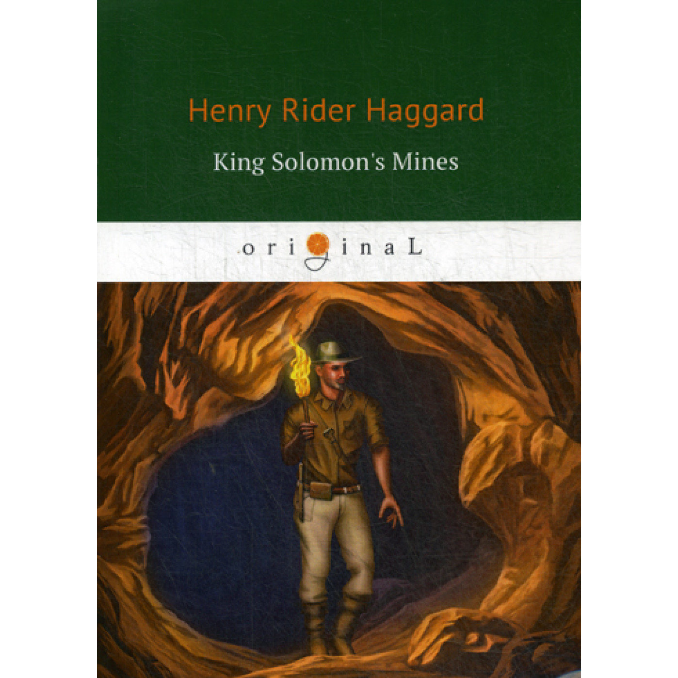 King Solomon's Mines = Копи Царя Соломона: роман на англ. Яз. Haggard H.R.