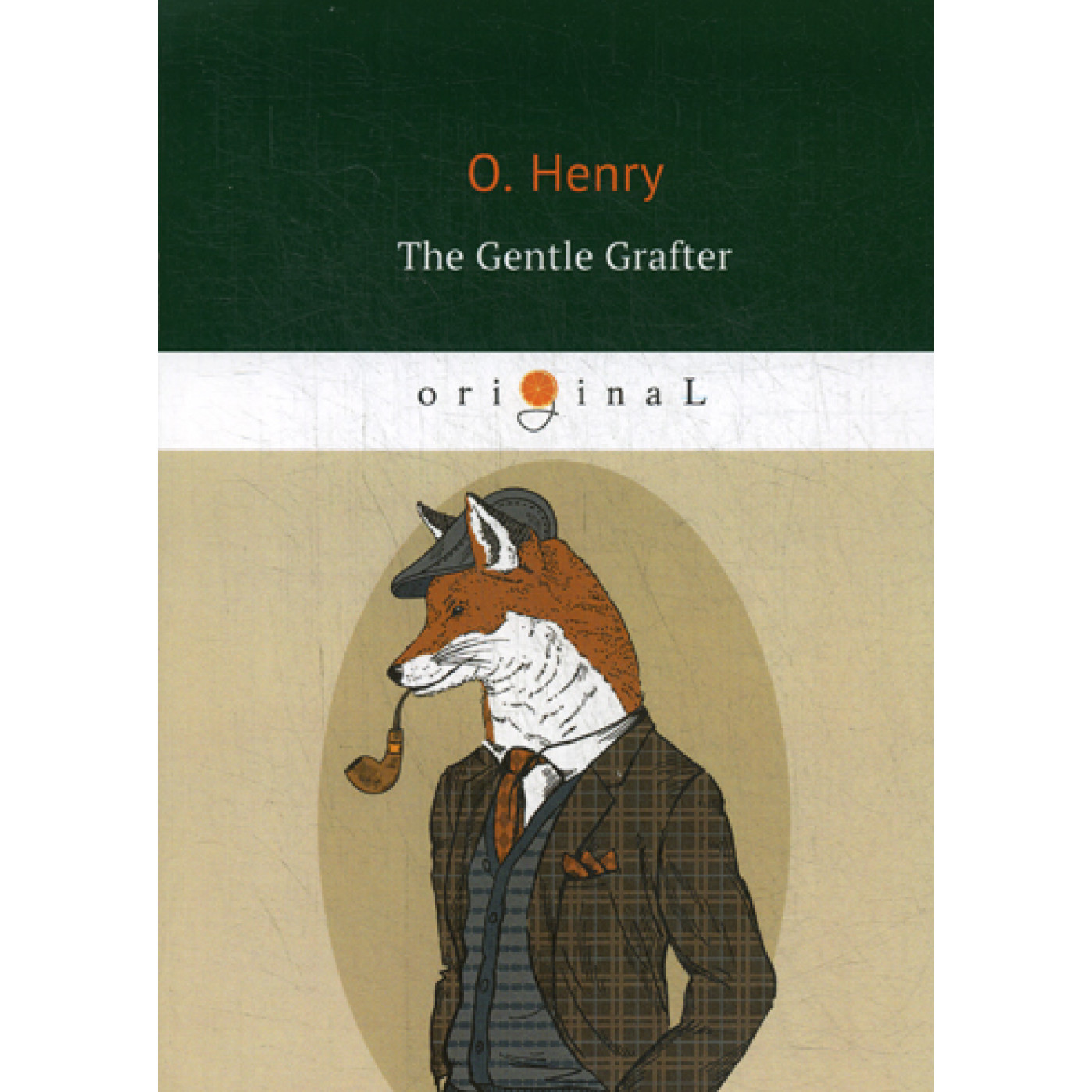 The Gentle Grafter = Благородный жулик: на англ.яз. Henry O.