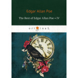 The Best of Edgar Allan Poe. Vol. 4 = Эдгар Аллан По. Избранное: на англ.яз. Poe E.A.