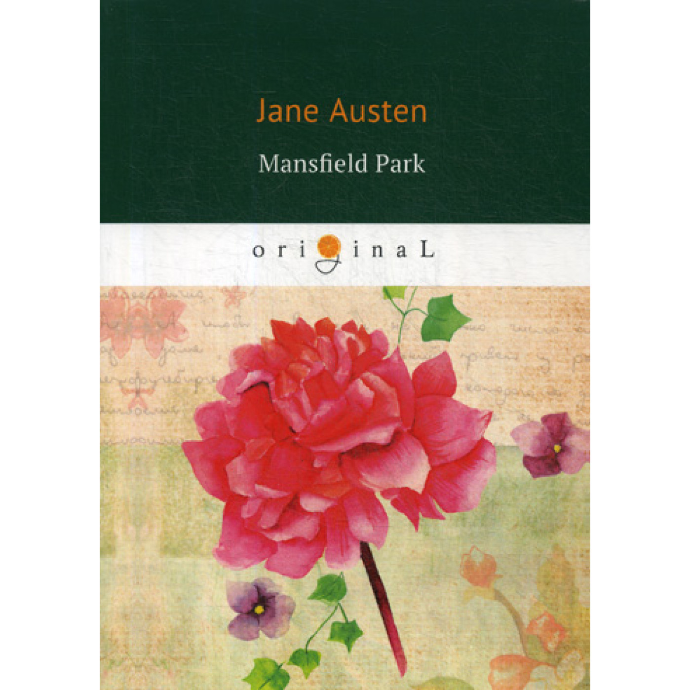 Mansfield Park = Мэнсфилд Парк: на англ.яз. Austen J.