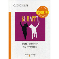 Collected Sketches = Сборник очерков: на англ.яз. Dickens C.