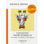 Collected Short Stories II = Сборник рассказов II: на англ.яз. Jerome J.K.