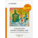 Collected Short Stories XIII = Сборник коротких рассказов XIII: на англ.яз. Henry O.