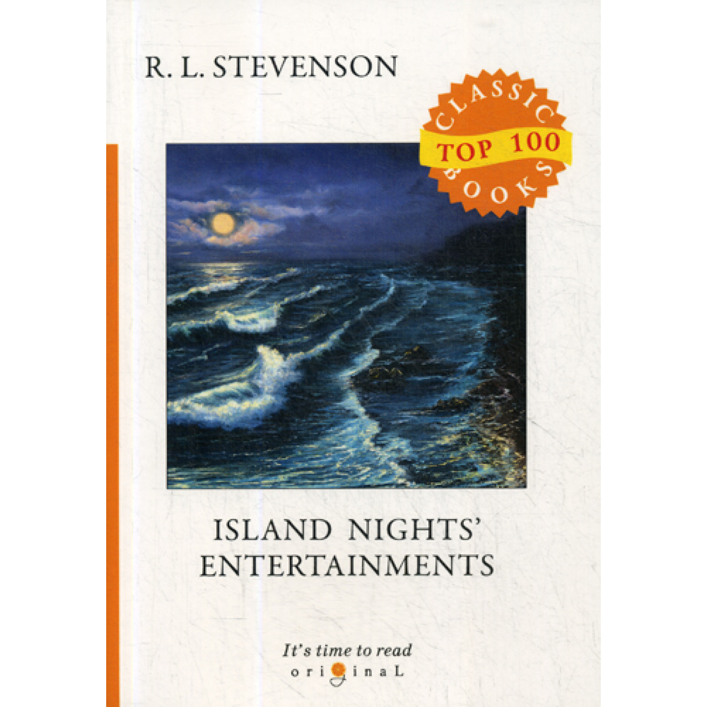 Island Nights' Entertainments = Вечерние беседы на острове: на англ.яз. Stevenson R.L.
